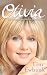 Olivia: The Biography of Olivia Newton-John