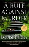 A Rule Against Murder (An Armand Gamache Novel)