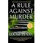A Rule Against Murder (Armand Gamache Mysteries)