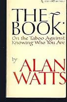 The Book: On the Taboo Against Knowing Who You Are