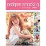 Designer Smocking For Tots To Teens