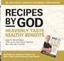 Recipes By God: Heavenly Taste, Healthy Benefits