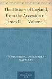 The History of England, from the Accession of James II - Volume 4