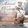 Admiral of the Ocean Sea: A Life of Christopher Columbus