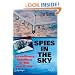 Spies in the Sky: Surveillance Satellites in War and Peace (Springer Praxis Books / Space Exploration)