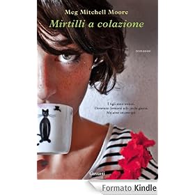 Mirtilli a colazione (Garzanti Narratori)