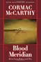 Blood Meridian: Or the Evening Redness in the West