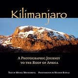 Kilimanjaro : a photographic journey to the roof of Africa