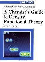 A Chemist's Guide to Density Functional Theory