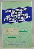Anti-submarine warfare and superpower strategic stability
