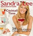 Semi-Homemade Cocktail Time (Sandra Lee Semi-Homemade)