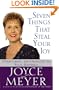 Seven Things That Steal Your Joy: Overcoming the Obstacles to Your Happiness (Meyer, Joyce)