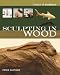 Sculpting in Wood (Basics of Sculpture)