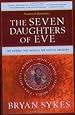 The Seven Daughters of Eve: The Science That Reveals Our Genetic Ancestry