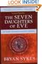 The Seven Daughters of Eve: The Science That Reveals Our Genetic Ancestry