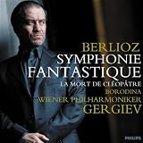Berlioz: Symphonie Fantastique; La Mort de Cléopâtre