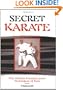 Secret Karate: The Hidden Pressure-Point Technique of Kata