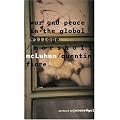 War and Peace in the Global Village
