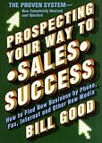 Hot Prospects: The Proven Prospecting System to Ramp Up Your Sales Career