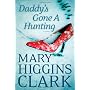 Daddy's Gone A Hunting by Mary Higgins Clark