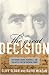 The Great Decision: Jefferson, Adams, Marshall, and the Battle for the Supreme Court