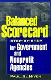  : Balanced Scorecard Step-by-step for Government and Nonprofit Agencies