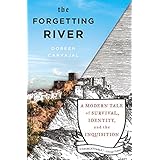 the forgetting river a modern tale of survival identity and the inquisition