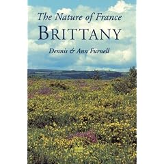 The Nature of France: Brittany: Dennis Furnell, Ann Furnell