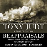 Reappraisals: Reflections on the Forgotten 20th Century (Unabridged)