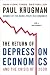 The Return of Depression Economics and the Crisis of 2008