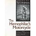 The Hemophiliac's Motorcycle (Iowa Poetry Prize)
