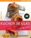 Kuchen im Glas. Saftige Minis: Just cooking