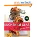 Kuchen im Glas: Just cooking