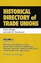 Historical Directory of Trade Unions: Including Unions in Printing and Publishing, Local Government, Retail and Distribution, Domestic Services, ... Financial Services, Agriculture v. 5