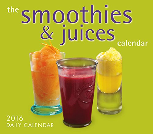 Smoothies & Juices Calendar 2016 Boxed/Daily Calendar