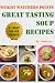 Books : Weight Watchers Points Great Tasting Soup Recipes (Ultimate Weight Watchers Points Recipes Series)