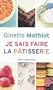 Je sais faire la p�tisserie