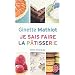 Je sais faire la p�tisserie