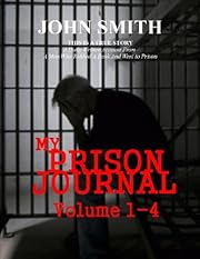 My Prison Journal - Volumes 1-4
