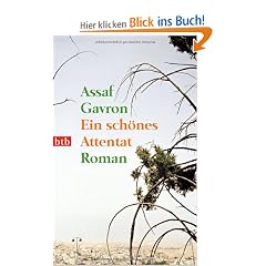 Ein sch�nes Attentat: Roman