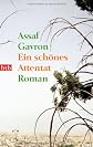 Ein schoenes Attentat