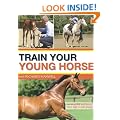 Train Your Young Horse with Richard Maxwell: An Effective Education from Foal to Fully Grown