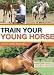 Train Your Young Horse with Richard Maxwell
