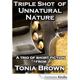 Triple Shot of Unnatural Nature