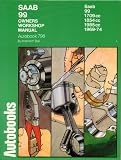 Saab 99 1969-74 Autobook (The autobook series of workshop manuals)
