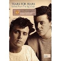 Tears for Fears: Scenes from the Big Chair