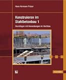 Konstruieren im Stahlbetonbau 1. Grundlagen mit Anwendungen im Hochbau