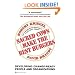 Sacred Cows Make the Best Burgers: Developing Change-Ready People and Organizations
