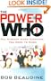 The Power of Who: You Already Know Everyone You Need to Know