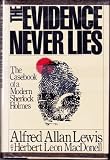 The Evidence Never Lies: Sherlock Holmes